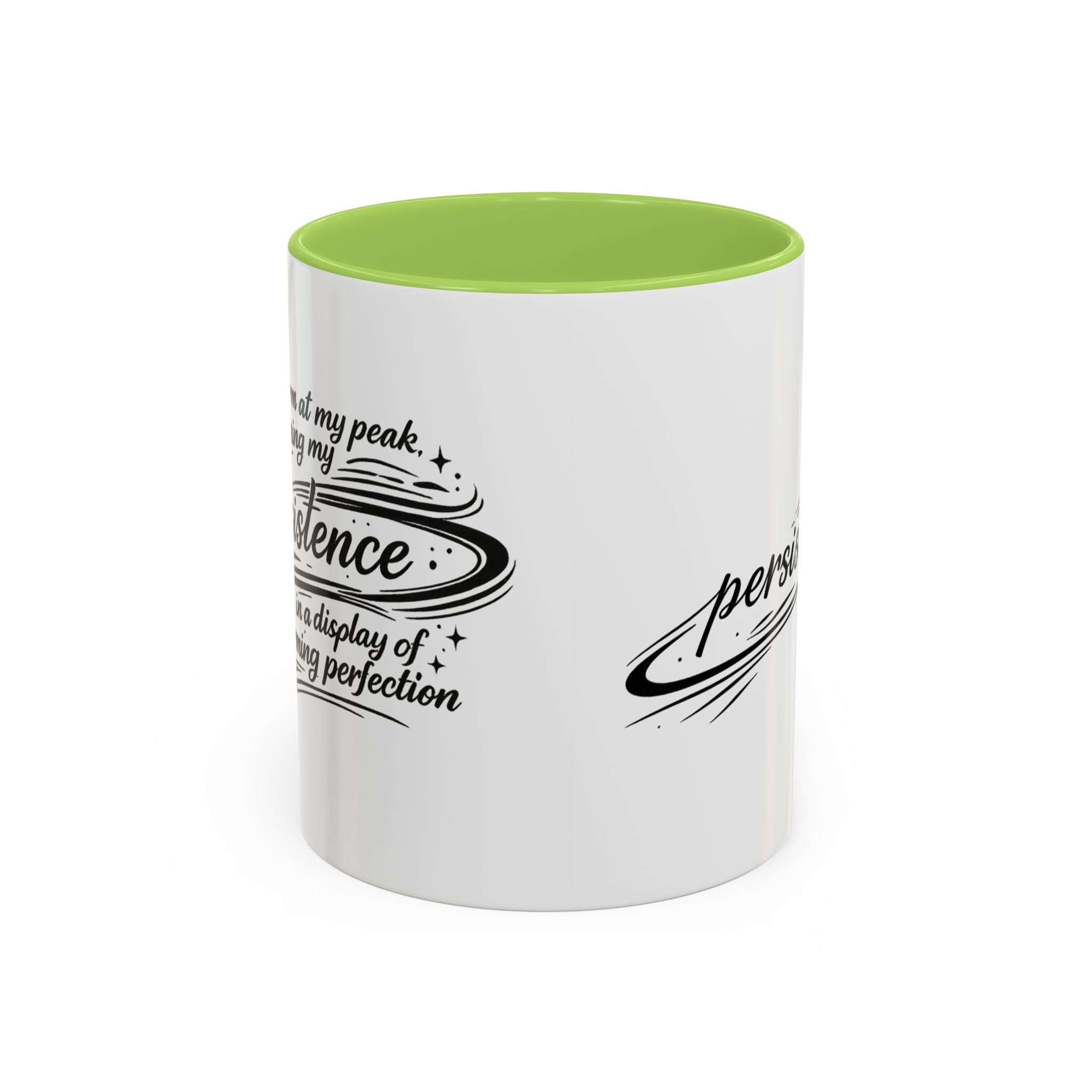 Persistence Coffee Mug — Inspirational Accent Mug (11/15oz)