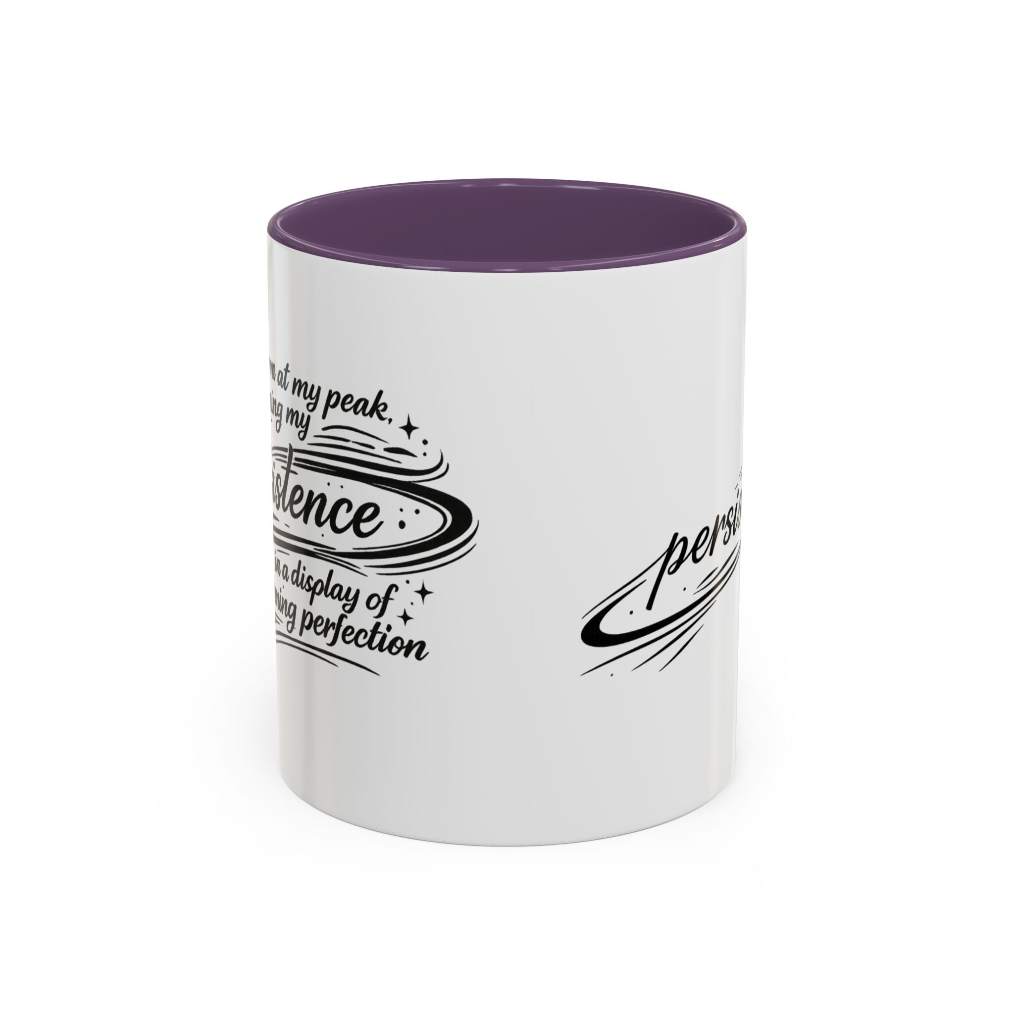Persistence Coffee Mug — Inspirational Accent Mug (11/15oz)