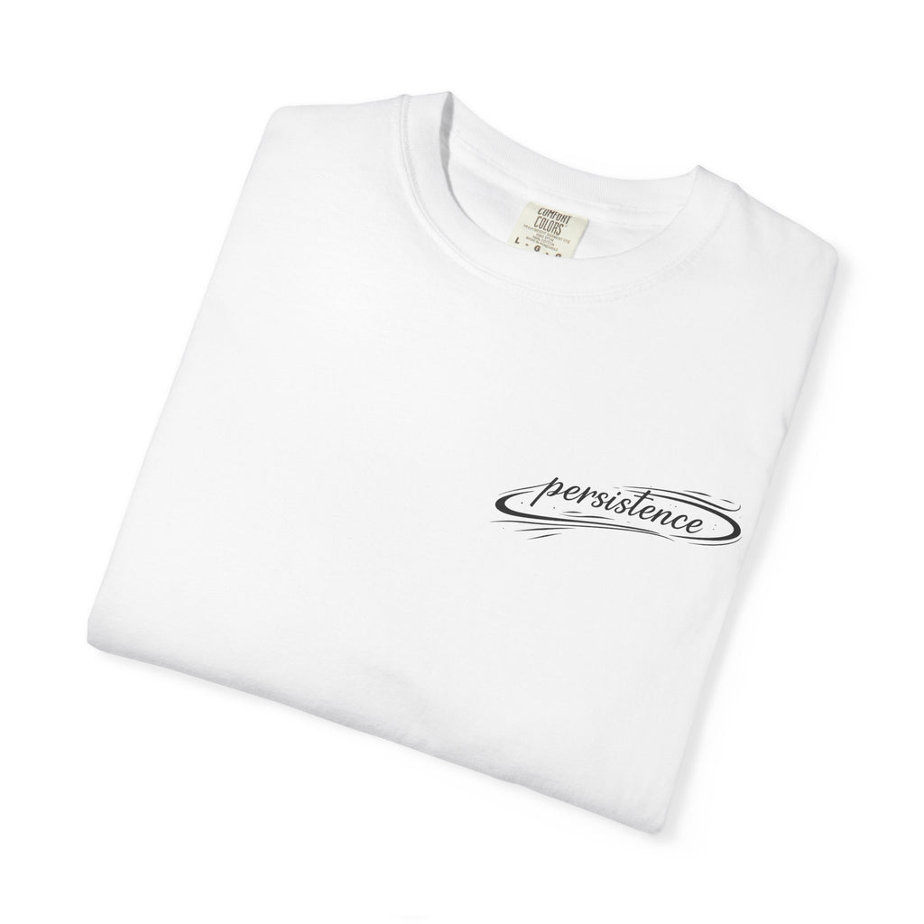 Persistence T-Shirt — Motivational Graphic Tee with Script Logo