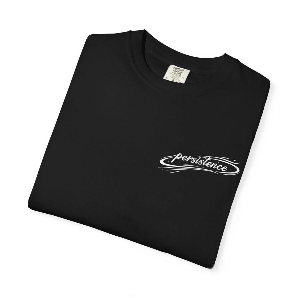 Persistence T-Shirt — Motivational Graphic Tee with Script Logo