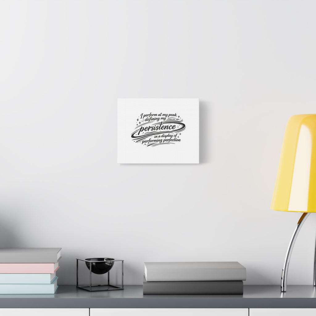 Canvas Art - persistence in performance