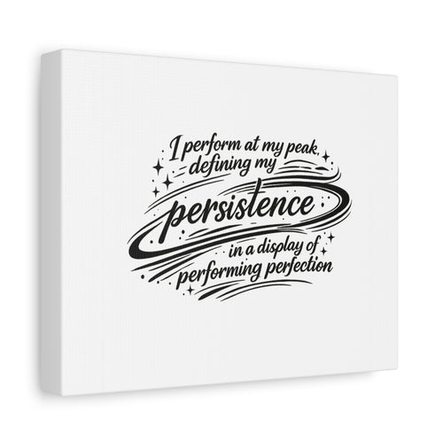 Canvas Art - persistence in performance