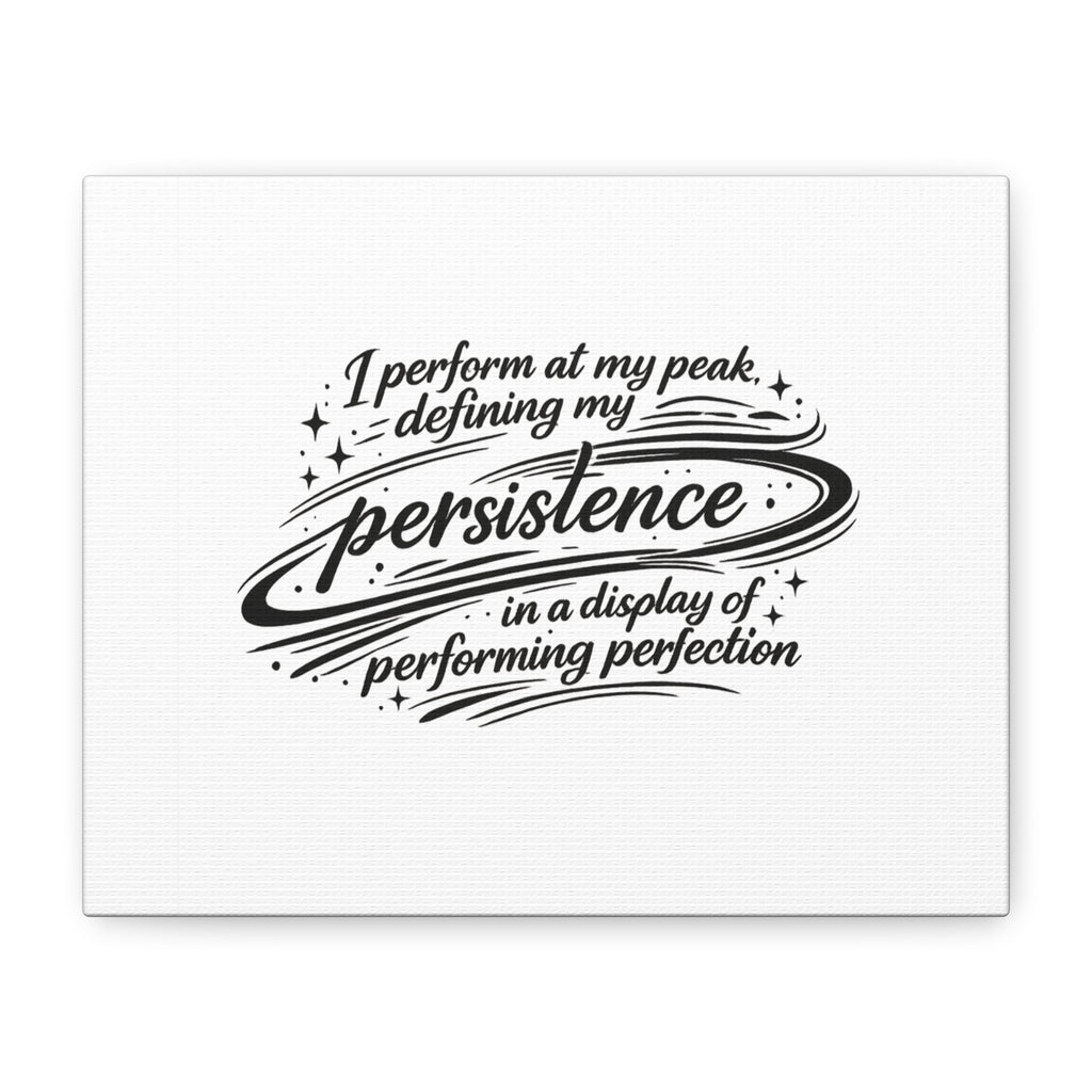 Canvas Art - persistence in performance