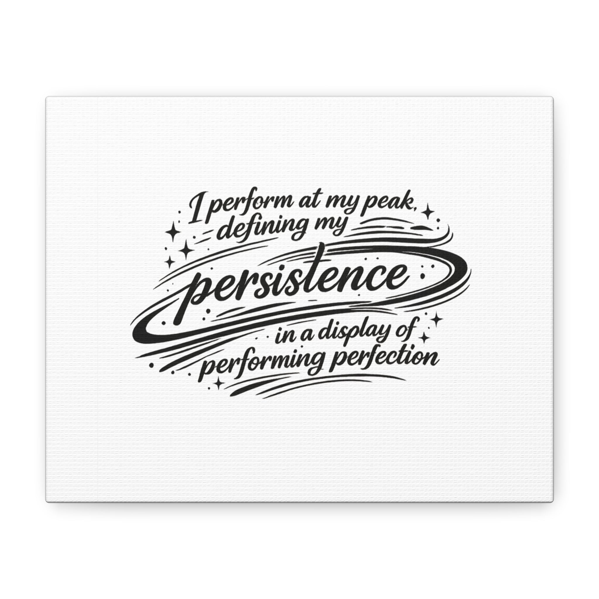 Canvas Art - persistence in performance