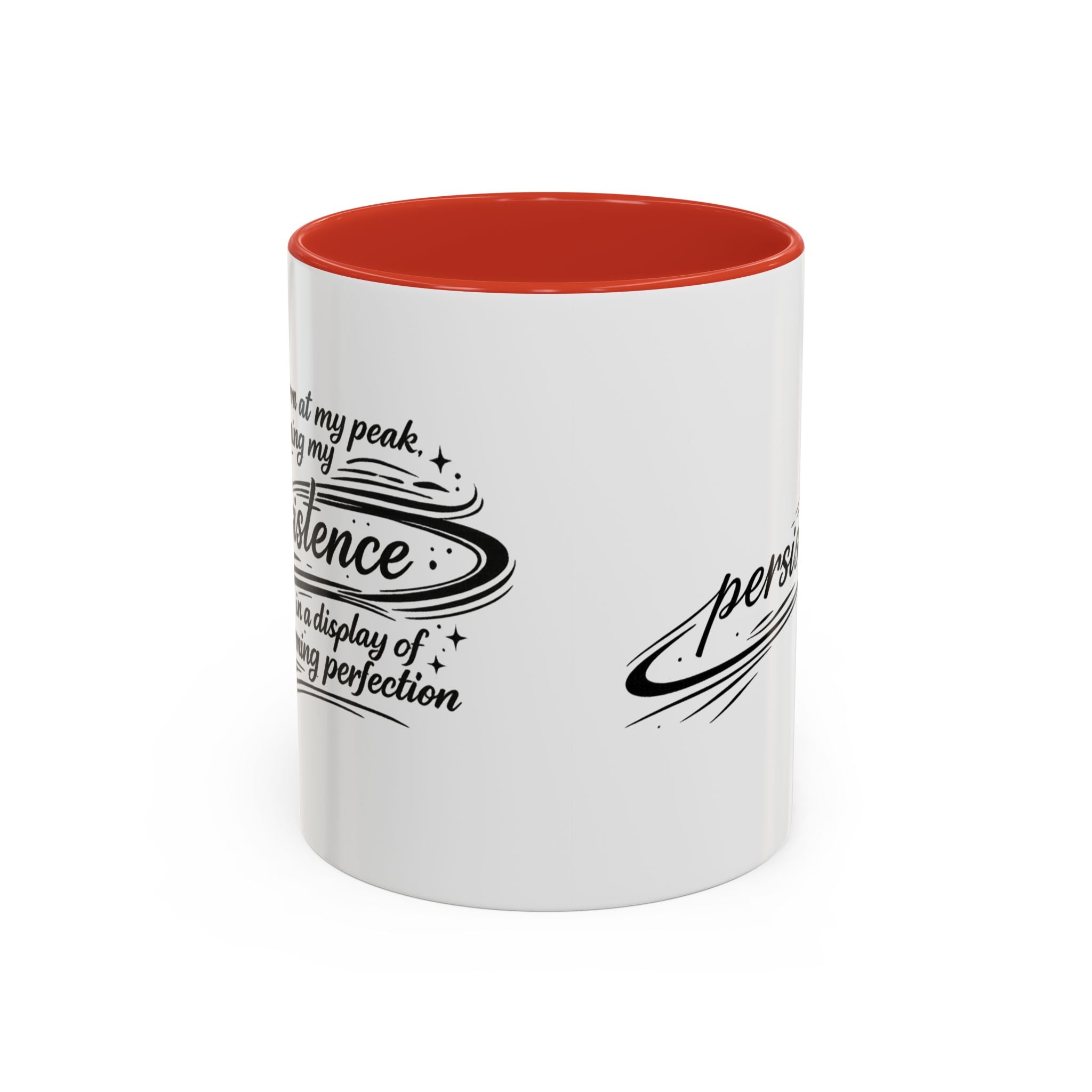 Persistence Coffee Mug — Inspirational Accent Mug (11/15oz)